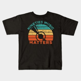 90'S Music Matters T-Shirt Kids T-Shirt